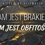 Jam jest brakiem i jam jest obfitością