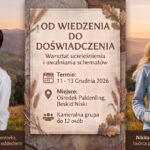 Plakat warsztatu „Od wiedzenia do doświadczenia” w Beskidzie Niskim z portretami prowadzących: Anji Zając i Nikity Gribenko